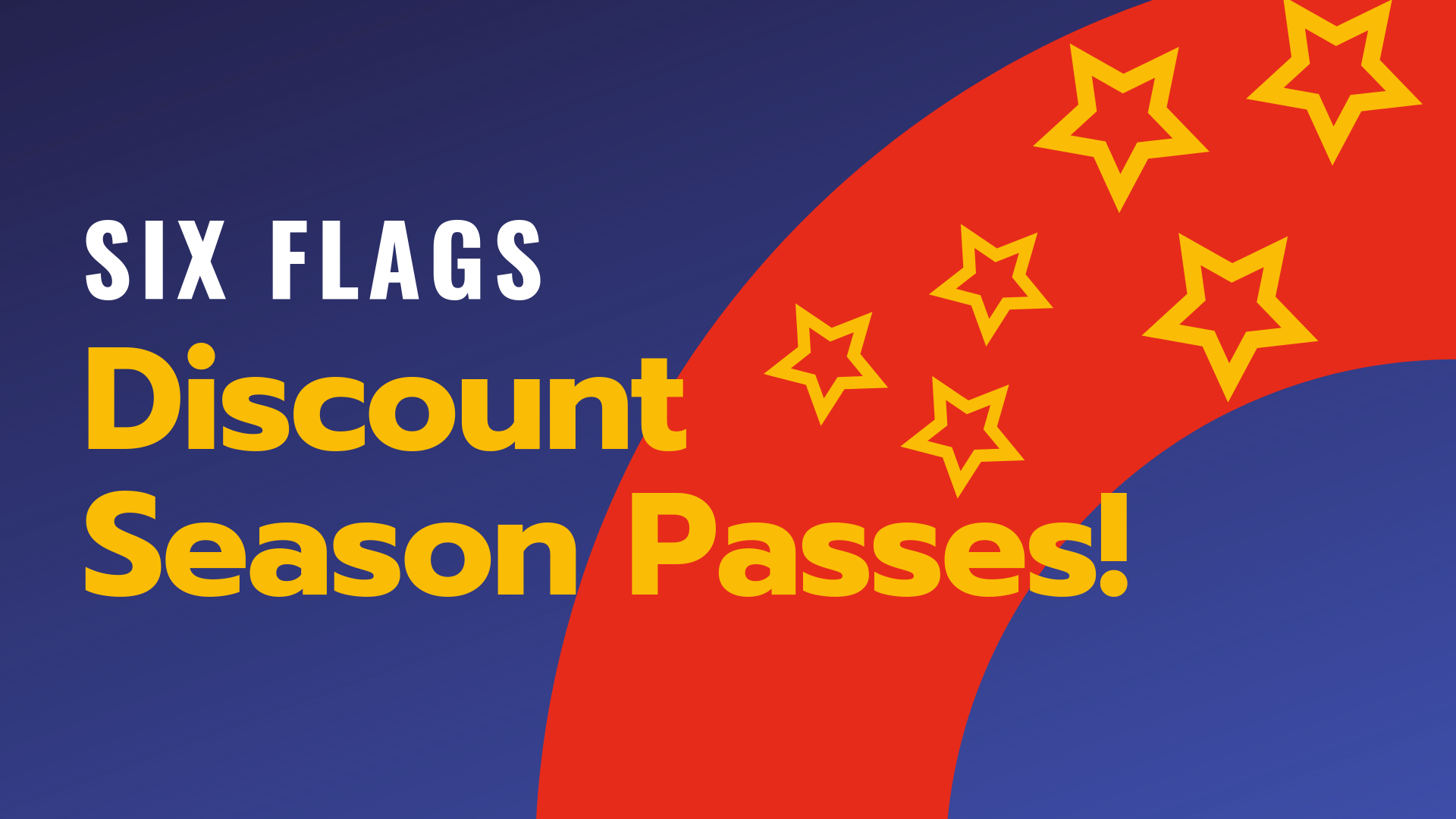 Six Flags Season Pass Discounts